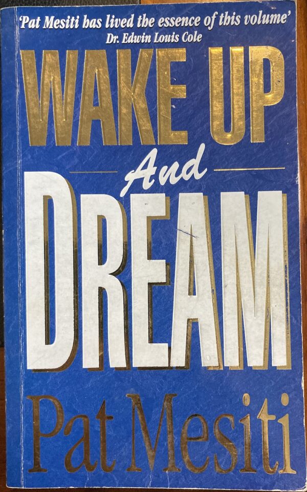 Wake Up and Dream Pat Mesiti