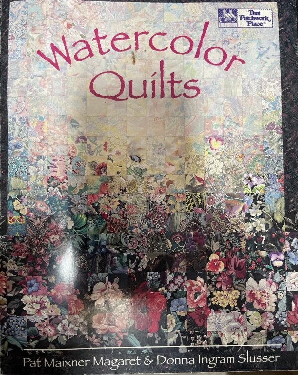 Watercolor Quilts Pat Maixner Magaret Donna Ingram Slusser