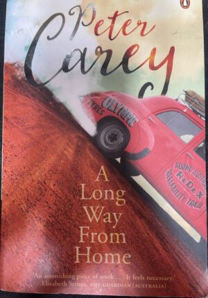 A Long Way From Home Peter Carey