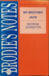 Brodie’s Notes: My Brother Jack by George Johnston