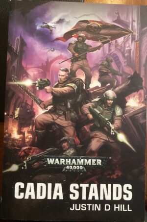 Cadia Stands Justin D Hill Warhammer 40K