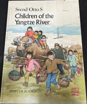 Children of the Yangtze River Svend Otto S Joan Tate