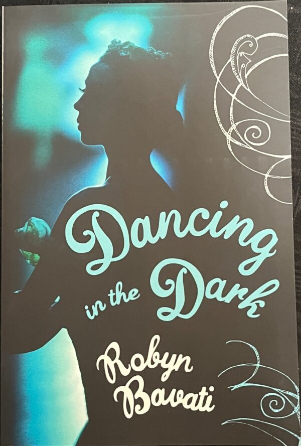 Dancing in the Dark Robyn Bavati