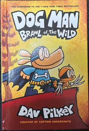 Dog Man Brawl of the Wild Dav Pilkey