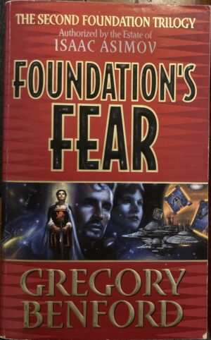 Foundation's Fear Gregory Benford Second Foundation Trilogy