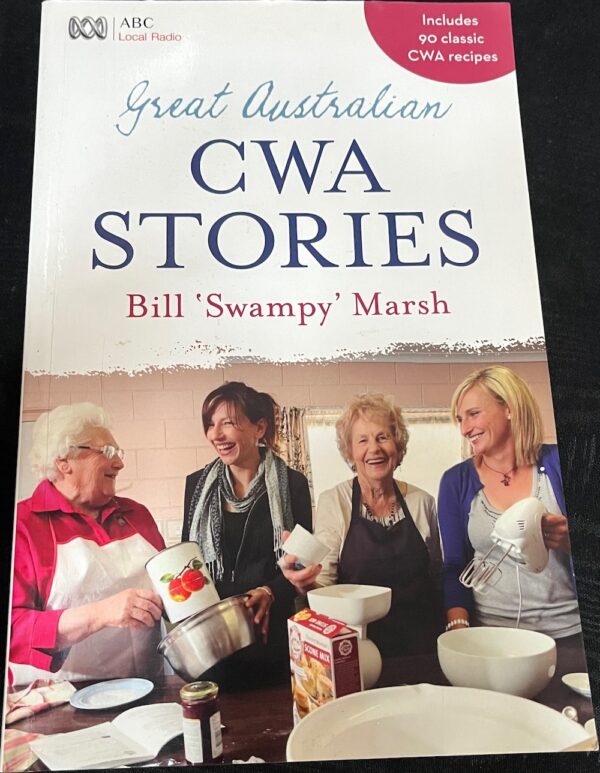 Great Australian CWA Stories Bill Swampy Marsh