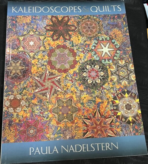 Kaleidoscopes & Quilts Paula Nadelstern