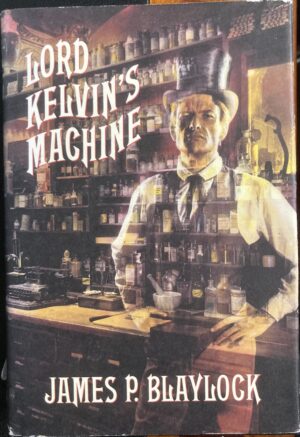 Lord Kelvin's Machine James P Blaylock Narbondo