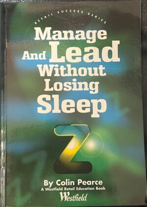 Manage and Lead Without Losing Sleep How to Understand Your Team Colin Pearce