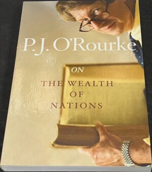 On The Wealth of Nations PJ O'Rourke Books That Changed the World