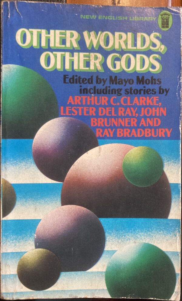 Other Worlds, Other Gods; Adventures in Religious Science Fiction Mayo Mohs (Editor)