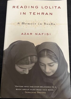 Reading Lolita in Tehran Azar Nafisi