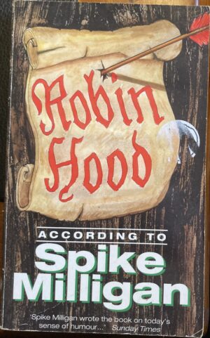 Robin Hood According to Spike Milligan Spike Milligan