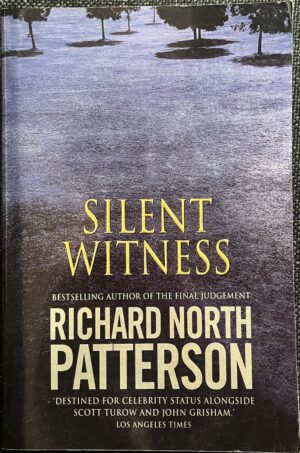 Silent Witness Richard North Patterson Tony Lord