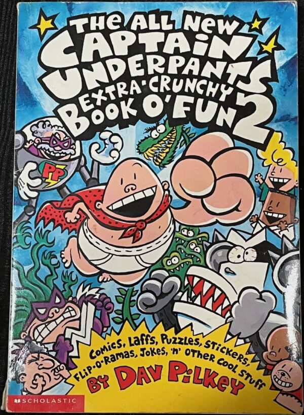 The All New Captain Underpants Extra Crunchy Book O' Fun 2 Dav Pilkey Captain Underpants