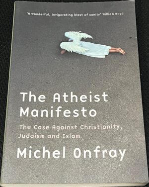 The Atheist Manifesto Michel Onfray