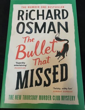 The Bullet That Missed Richard Osman Thursday Murder Club