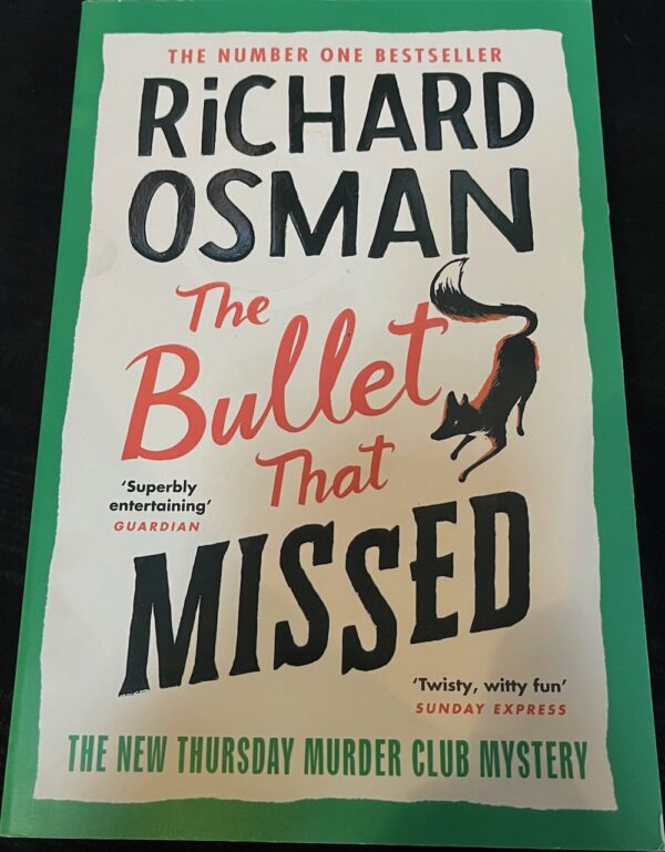 The Bullet That Missed Richard Osman Thursday Murder Club