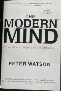 The Modern Mind: An Intellectual History of the 20th Century