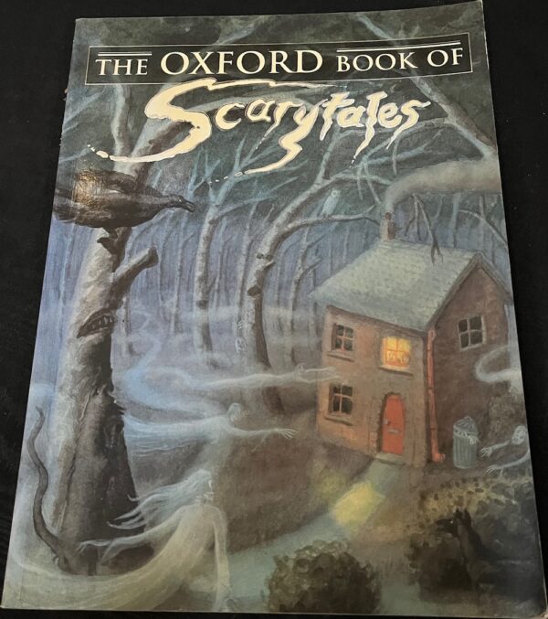 The Oxford Book of Scary Tales Dennis Pepper (Editor)