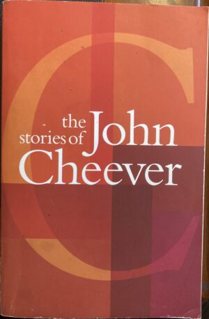 The Stories of John Cheever John Cheever