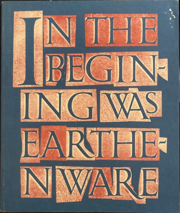 The Studio Potter, Volume 11 In the Beginning Was Earthenware Gerry Williams (Editor)