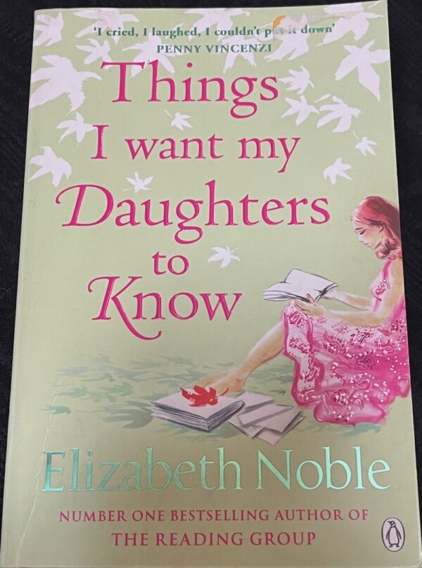 Things I want my Daughters to Know Elizabeth Noble