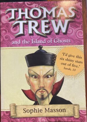 Thomas Trew and the Island of Ghosts Sophie Masson Ted Dewan (Illustrator)