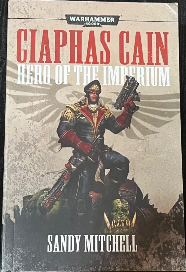 Warhammer Hero of the Imperium Sandy Mitchell Ciaphas Cain