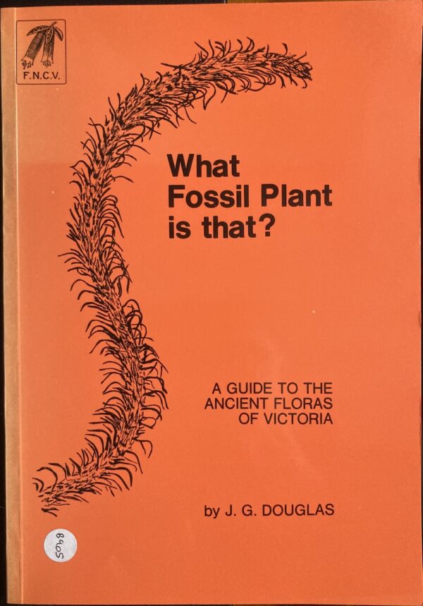 What Fossil Plant is That? John G Douglas