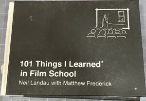 101 Things I Learned in Film School Neil Landau Matthew Frederick