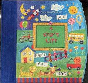 A Kid's Life Build a Book of Memories