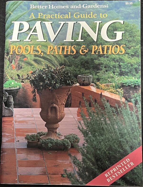 A Practical Guide to Paving Pools, Paths & Patios Better Homes and Gardens