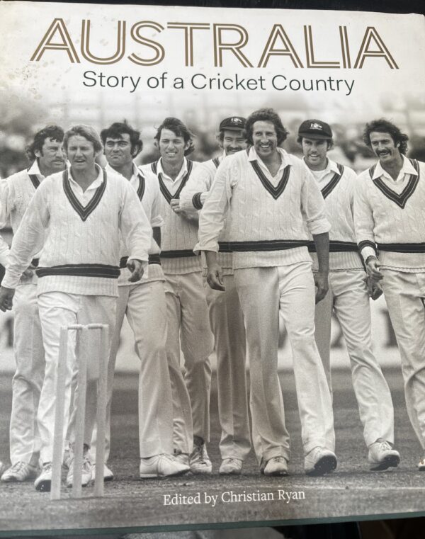 Australia Story of a Cricket Country Christian Ryan (Editor)