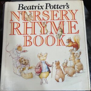 Beatrix Potter's Nursery Rhyme Book Beatrix Potter