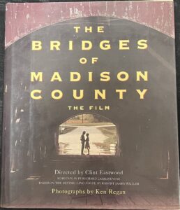 Bridges of Madison County: The Film