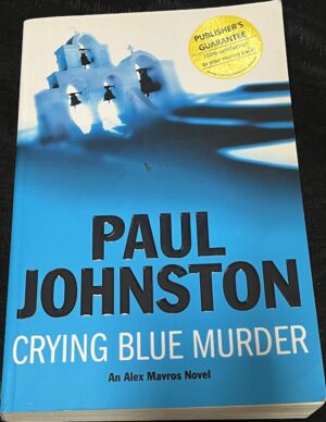 Crying Blue Murder Paul Johnston Alex Mavros