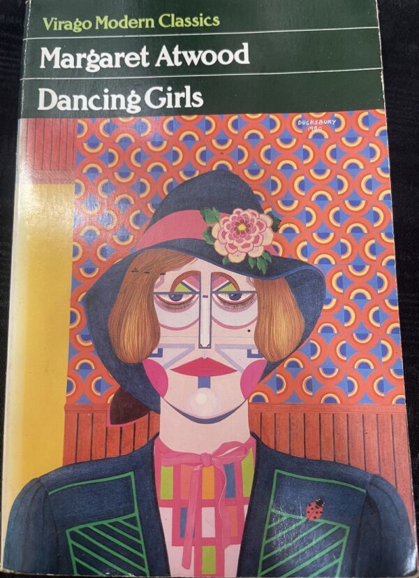 Dancing Girls and Other Stories Margaret Atwood