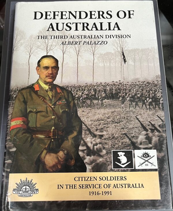 Defenders Of Australia The Third Australian Division Albert Palazzo