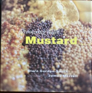 Flavouring with Mustard Clare Gordon Smith