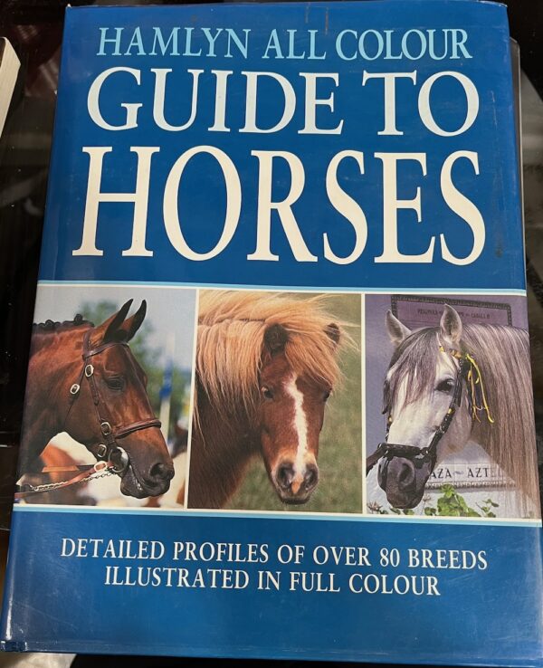 Hamlyn All Colour Guide to Horses Marcy Pavord