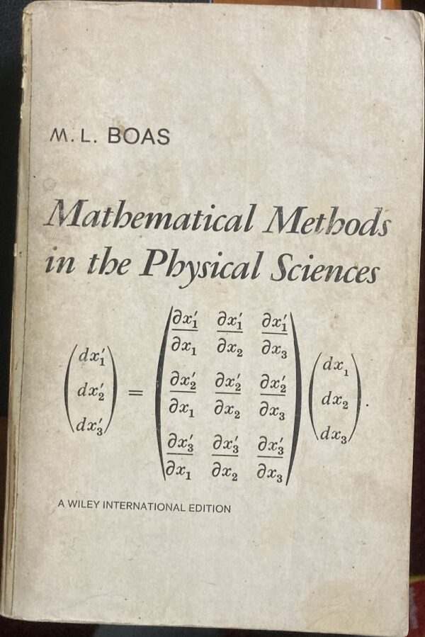 Mathematical Methods in the Physical Sciences Mary L Boas