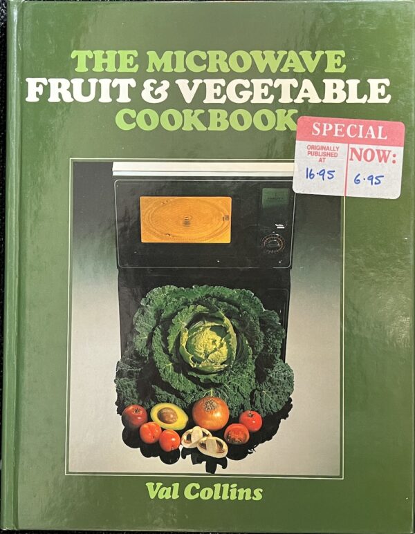 Microwave Fruit and Vegetable Cookbook Val Collins