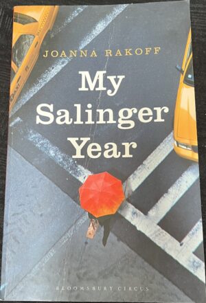 My Salinger Year Joanna Rakoff