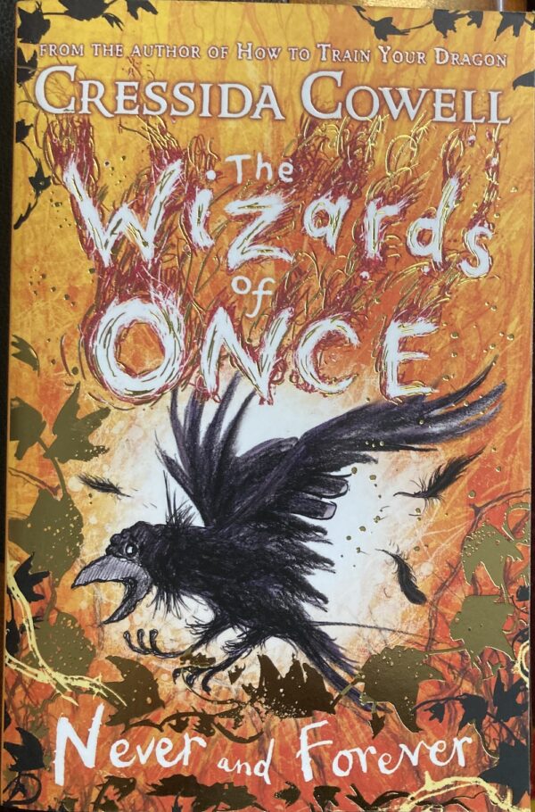 Never and Forever Cressida Cowell The Wizards of Once