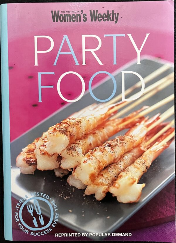 Party Food Australian Women's Weekly Pamela Clark (Editor)