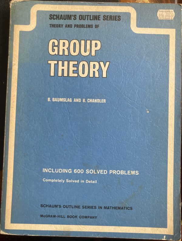 Schaum's Outline of Group Theory Benjamin Baumslag Bruce Chandler