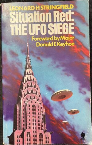 Situation Red The UFO Siege! Leonard H Stringfield