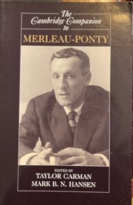 The Cambridge Companion to Merleau-Ponty