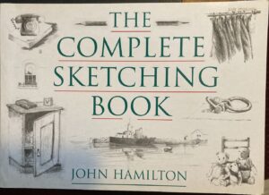 The Complete Sketching Book John Hamilton